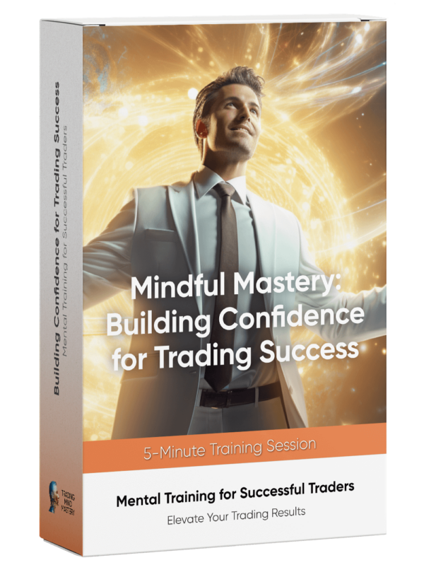 Mental Training: Building Confidence for Trading Success 5 min
